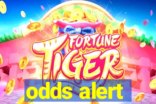 odds alert